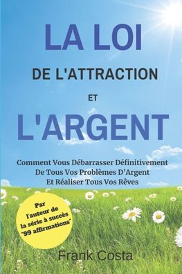 La Loi De L'Attraction Et L'Argent