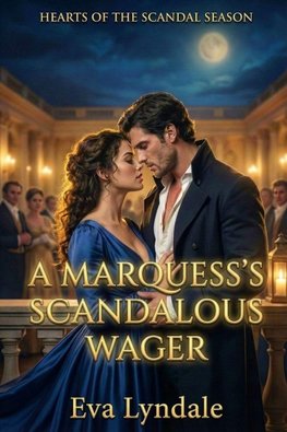 A Marquess's Scandalous Wager