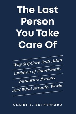 The Last Person You Take Care Of
