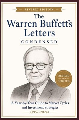 THE WARREN BUFFETT LETTERS CONDENSED