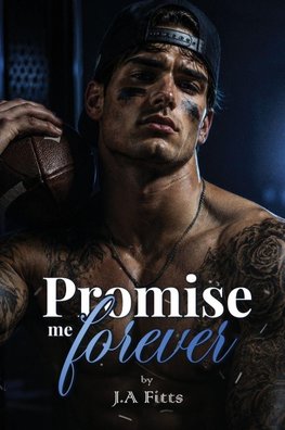 PROMISE ME FOREVER