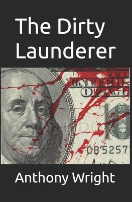 The Dirty Launderer