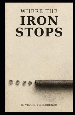 Where The Iron Stops