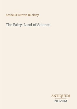 The Fairy-Land of Science