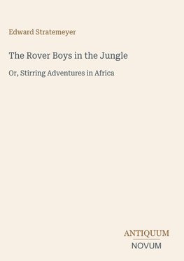 The Rover Boys in the Jungle