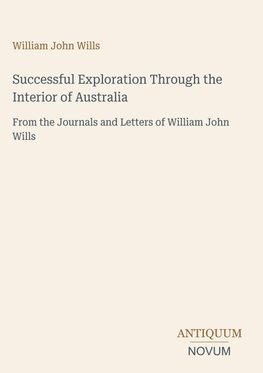 Successful Exploration Through the Interior of Australia