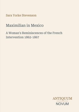 Maximilian in Mexico