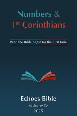 The Echoes Bible Numbers & 1st Corinthians