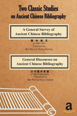 Two Classic Studies on Ancient Chinese Bibliography
