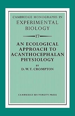 An Ecological Approach to Acanthocephalan Physiology