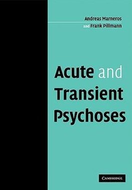 Acute and Transient Psychoses