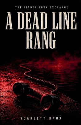 A Dead Line Rang