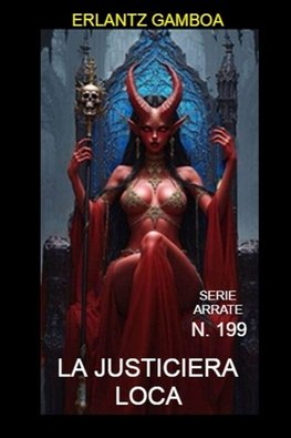 La justiciera loca