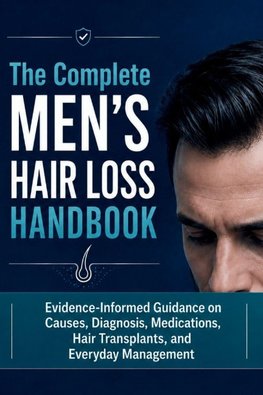 The Complete Men's Hair Loss Handbook
