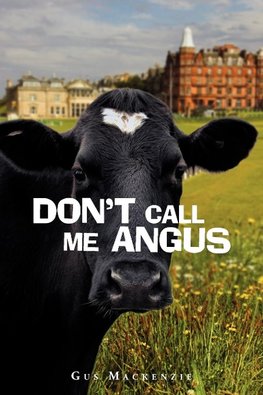Don't Call Me Angus