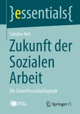Zukunft der Sozialen Arbeit