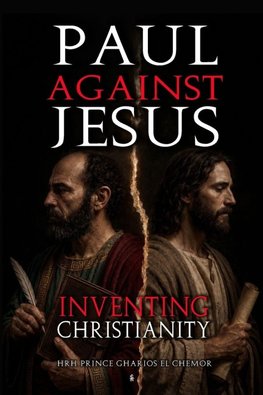 Paul Against Jesus
