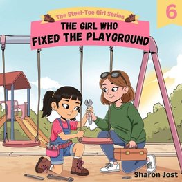 The Girl Who Fixed the Playground