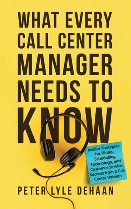 What Every Call Center Manager Needs to Know