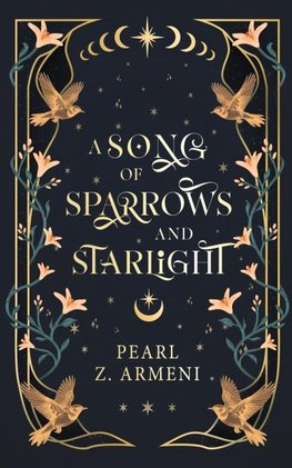 A Song of Sparrows and Starlight