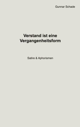 Verstand ist eine Vergangenheitsform