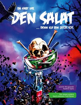 Da habt ihr den Salat