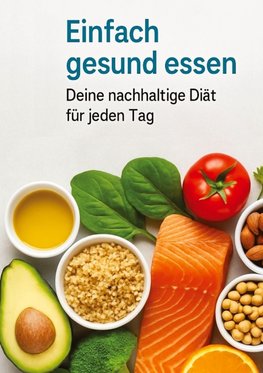 Einfach gesund essen