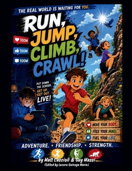 Run, Jump, Climb, Crawl