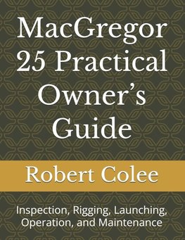 MacGregor 25 Practical Owner's Guide