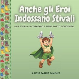 Anche gli Eroi Indossano Stivali