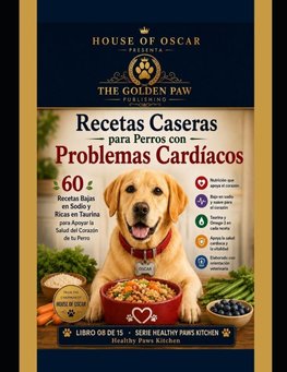 Recetas Caseras para Perros con Problemas Cardíacos