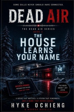 THE HOUSE LEARNS YOUR NAME