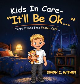 Kids In Care - "It'll Be Ok..."