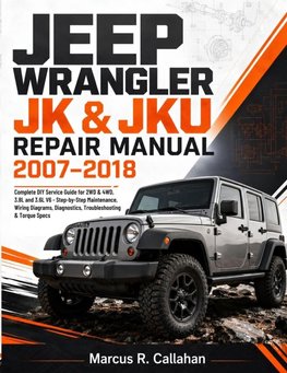 JK & JKU REPAIR MANUAL 2007-2018
