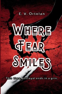 Where Fear Smiles