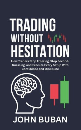 Trading Without Hesitation
