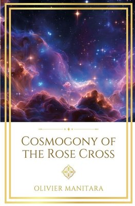 Cosmogony of the Rose Cross