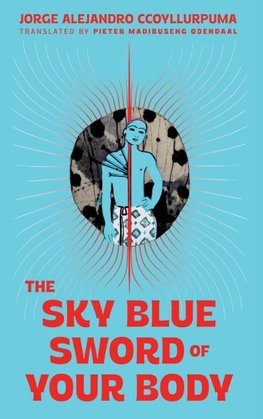 The sky blue sword of your body