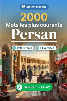 2000 Mots les Plus Courants en Persan pour Débutant