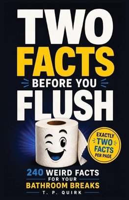 Two Facts Before You Flush