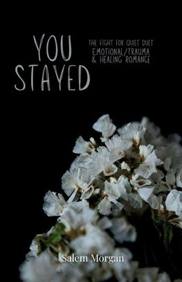 You Stayed