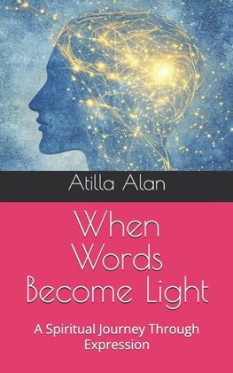 When Words Become Light