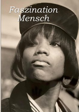 Faszination Mensch