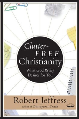 Clutter-Free Christianity