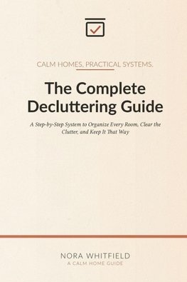 The Complete Decluttering Guide