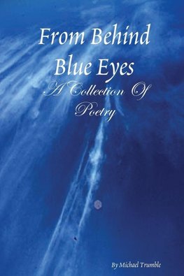 From Behind Blue eyes