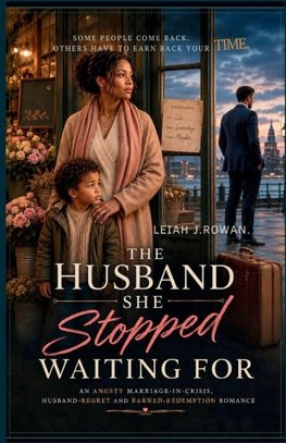 The Husband She Stopped Waiting For