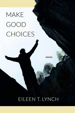Make Good Choices