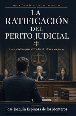 LA RATIFICACIÓN DEL PERITO JUDICIAL