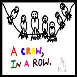A Crow In A Row.